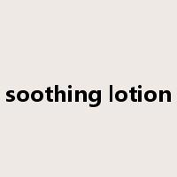 soothing lotion是什么意思