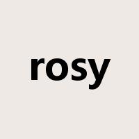 rosy是什么意思