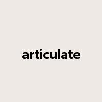 articulate