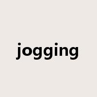 jogging是什么意思