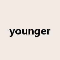 younger是什么意思