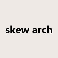 skew arch是什么意思
