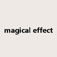 magical effect是什么意思