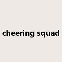 cheering squad是什么意思