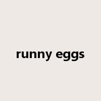 runny eggs是什么意思