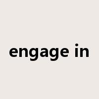 engage in是什么意思