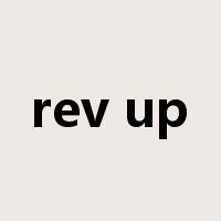 rev up是什么意思