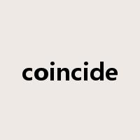 coincide是什么意思