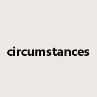 circumstances是什么意思