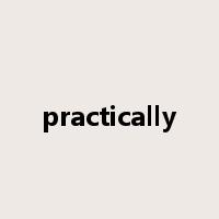practically是什么意思