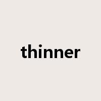 thinner是什么意思