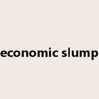 economic slump是什么意思