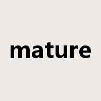 mature是什么意思