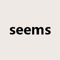seems是什么意思