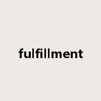 fulfillment是什么意思