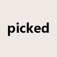 picked是什么意思