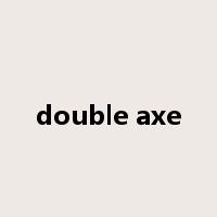 double axe是什么意思