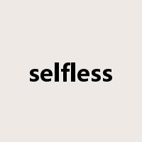 selfless是什么意思