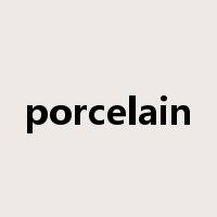 porcelain是什么意思