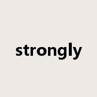 strongly是什么意思