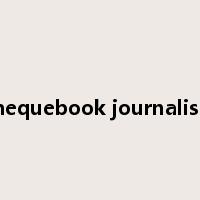 chequebook journalism是什么意思