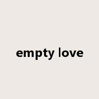 empty love是什么意思
