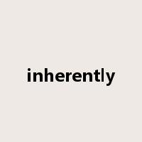 inherently是什么意思