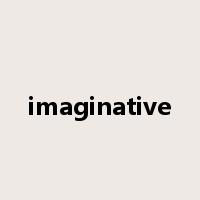 imaginative是什么意思