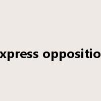 express opposition是什么意思