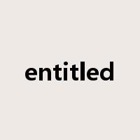 entitled是什么意思