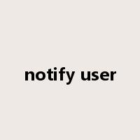 notify user是什么意思