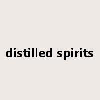 distilled spirits是什么意思