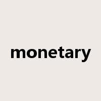monetary是什么意思