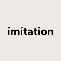 imitation是什么意思
