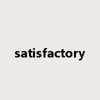 satisfactory是什么意思