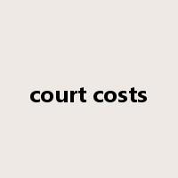 court costs是什么意思