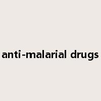 anti-malarial drugs是什么意思