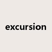 excursion是什么意思