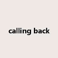 calling back是什么意思