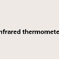 infrared thermometer是什么意思