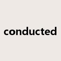 conducted是什么意思