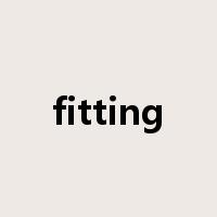 fitting是什么意思