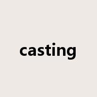 casting是什么意思