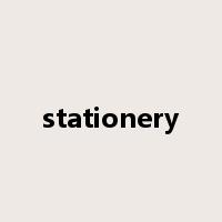 stationery是什么意思
