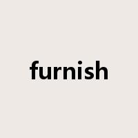 furnish是什么意思