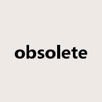 obsolete是什么意思