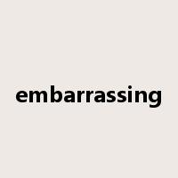 embarrassing是什么意思