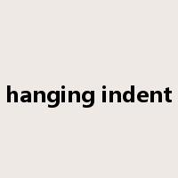 hanging indent是什么意思