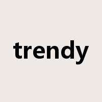 trendy是什么意思