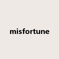 misfortune是什么意思